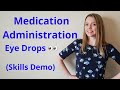 HOW TO ADMINISTER EYE DROPS | SKILLS DEMO