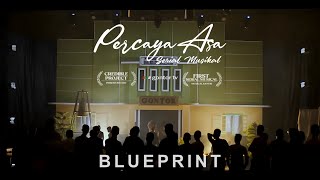 Download Lagu BLUE PRINT: PERCAYA ASA - Short Movie - Serial Musikal MP3