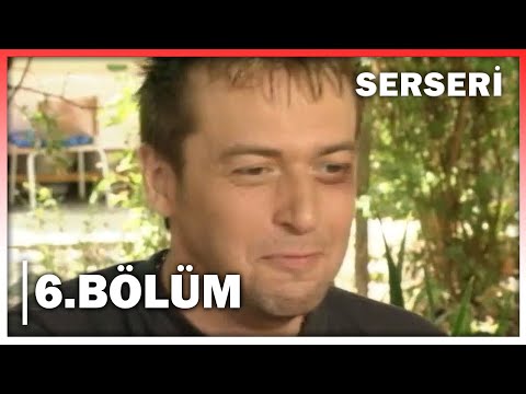 Serseri 6. Bölüm - FULL BÖLÜM