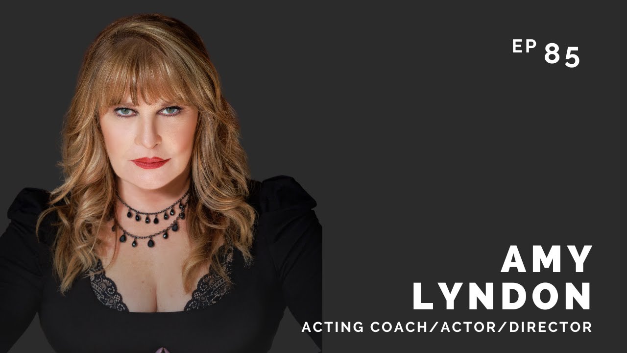 Amy Lyndon: Acting Coach, Actor & Director