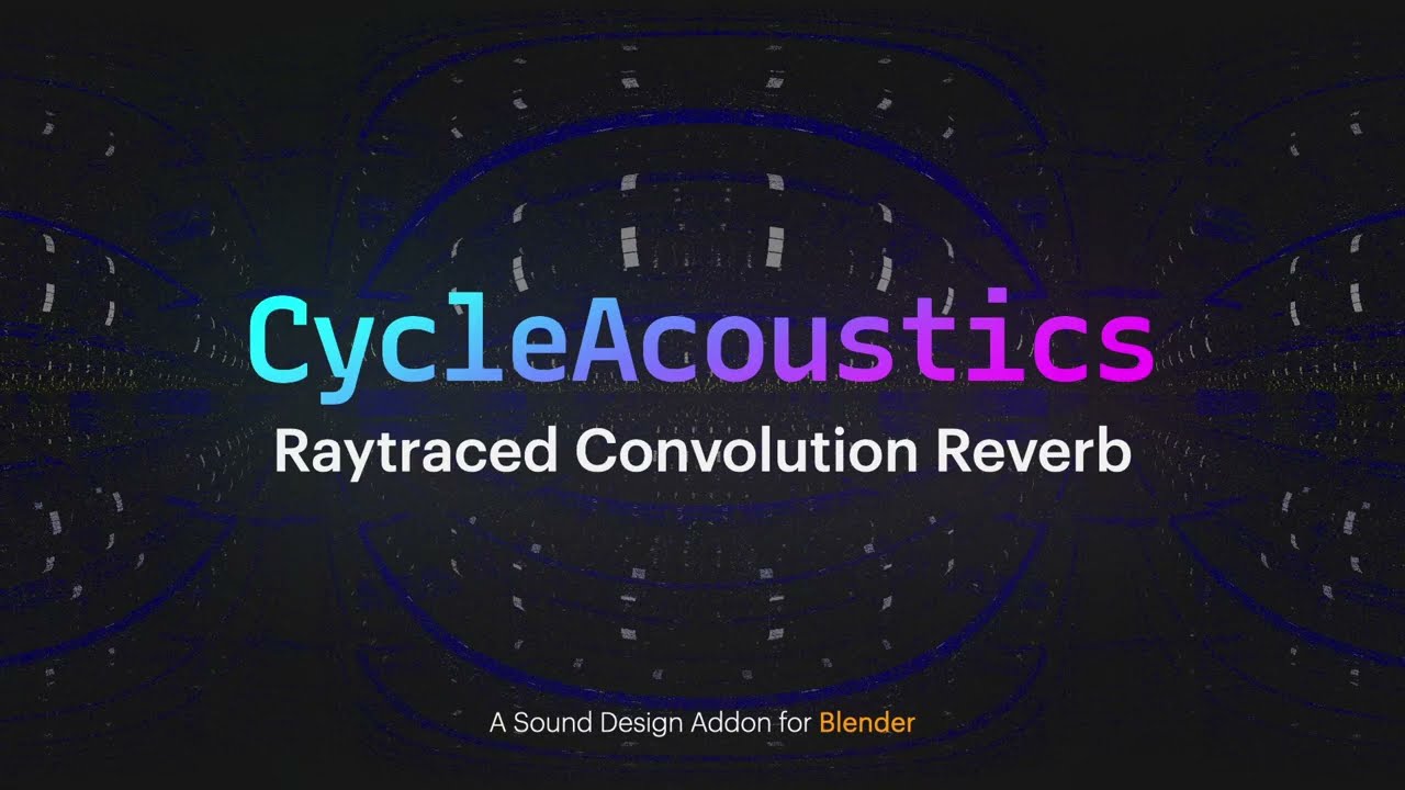 CycleAcoustics - Raytraced Convolution Reverb Blender Add-on
