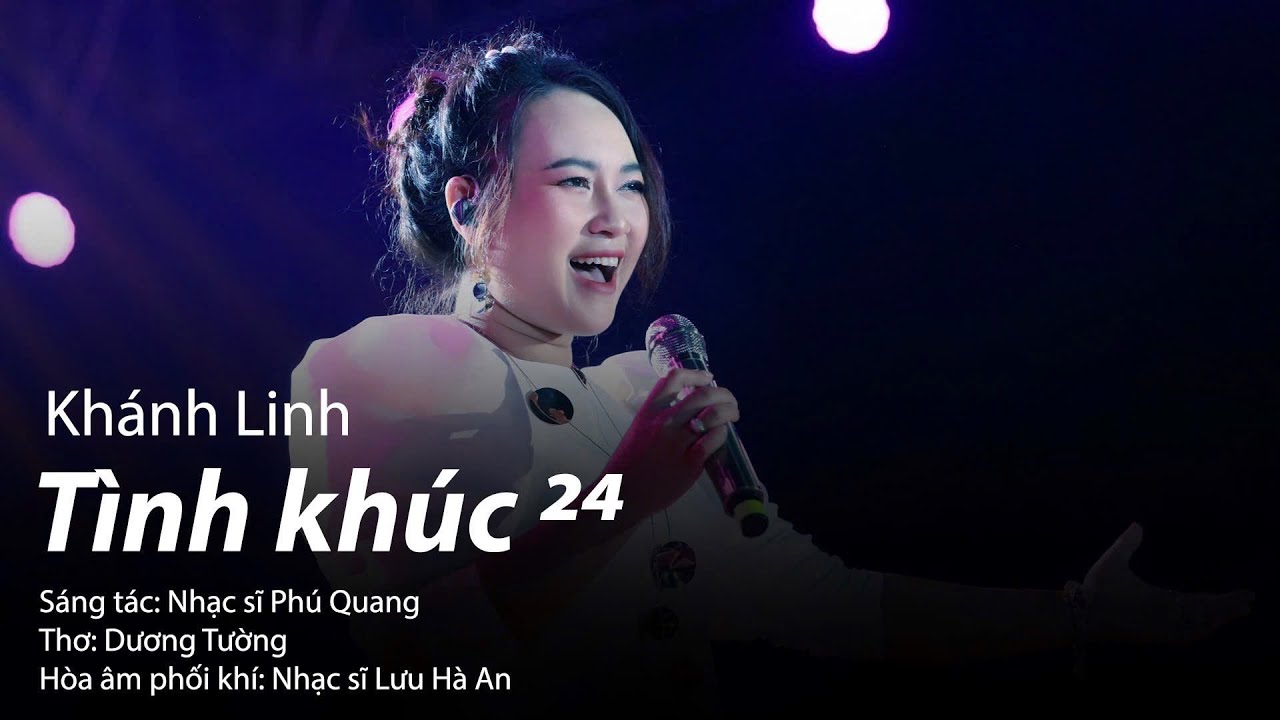 Tình Khúc 24 | Khánh Linh | Phú Quang - Tình Yêu Ở Lại