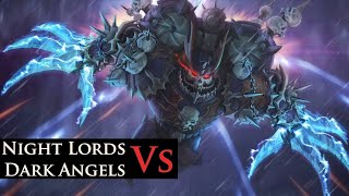 The Haunted Shadows: Dark Angels vs. Night Lords | Warhammer 40k Lore