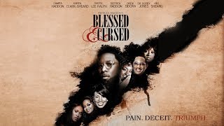 Deitrick Haddon's  Blessed & Cursed (Official Movie)