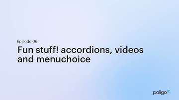 Structured Authoring Ep06   Accordions, Embedded Content & Menu choice in Paligo