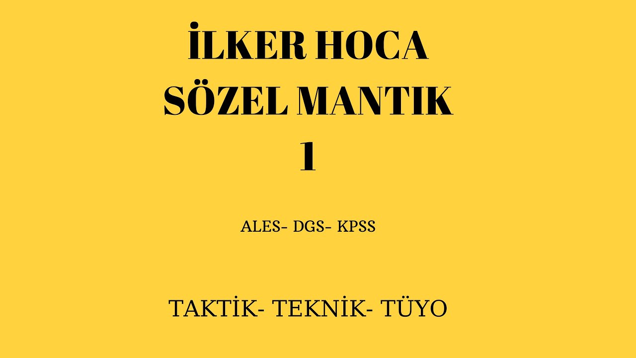 Sözel Mantık 1- Taktik- Teknik- Tüyo