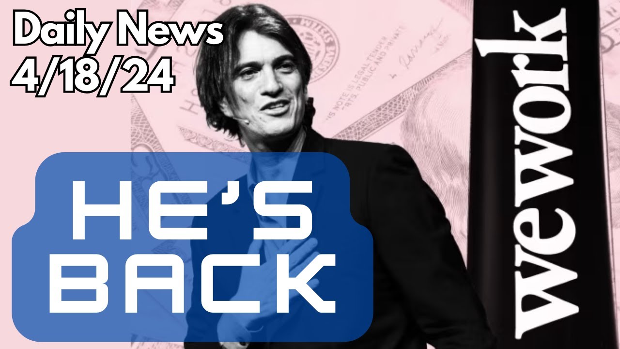 Neuman wants WeWork back; Iran Nuclear Threat; Cocoa hits record high