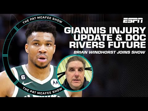 Brian Windhorsts update on Giannis’ injury & Doc Rivers’ future in Milwaukee 