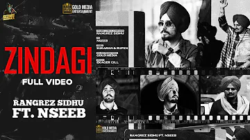 ZINDAGI (Official Video) Rangrez Sidhu ft Nseeb | Sidhu Moose Wala | Latest Punjabi Songs 2020