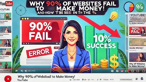 Why 90% of Websites Fail to Make Money (And How to Be in the 10%)!