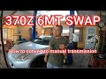 370Z 6MT Swap - Part 1