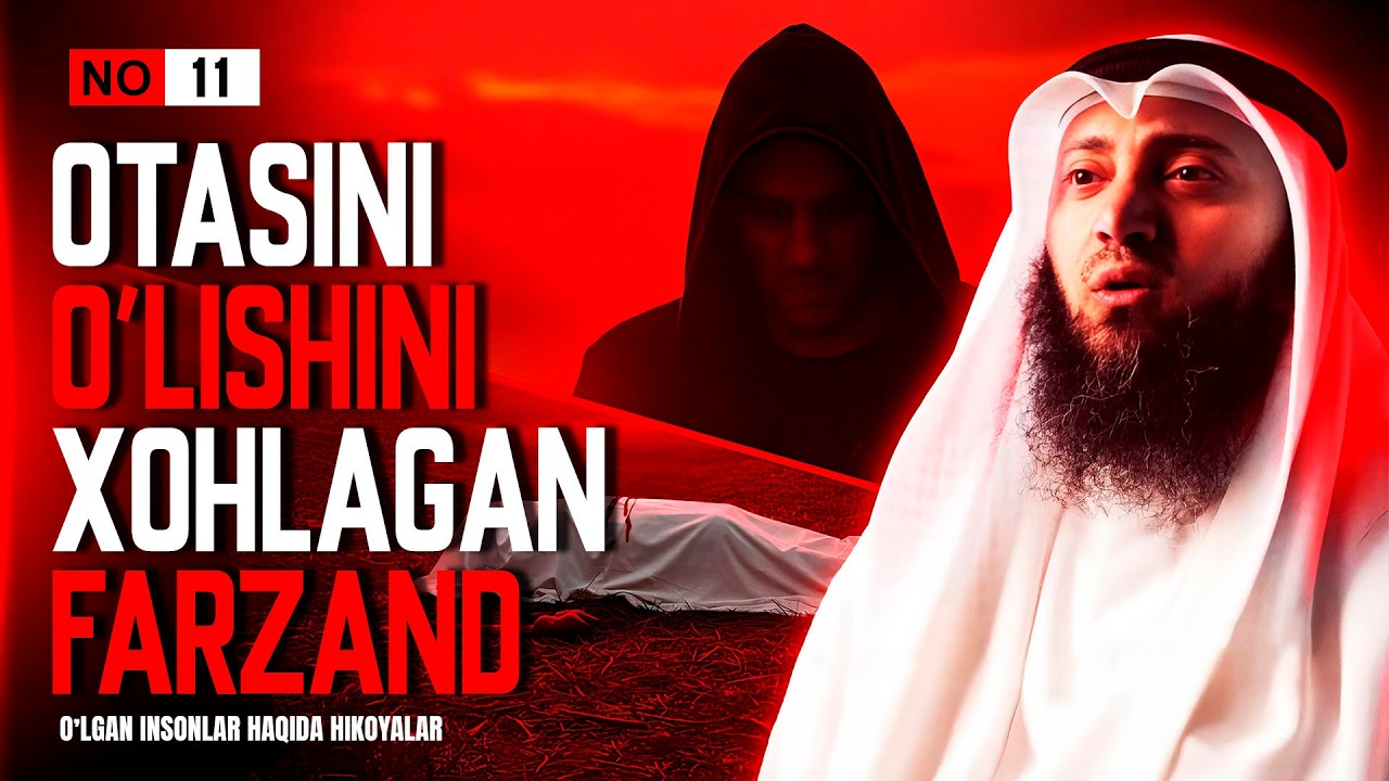 OTASI O'LISHINI XOHLAGAN FARZAND