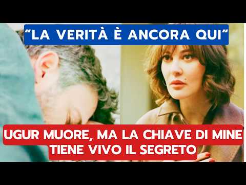 Video FAR AWAY ANTICIPAZIONI: UGUR MUORE, MA LA CHIAVE DI MINE TIENE VIVO IL SEGRETO