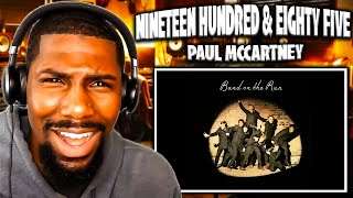 Nineteen Hundred and Eighty Five - Paul McCartney (Reaction)