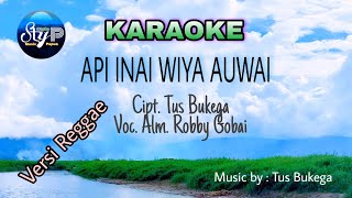 Karaoke Lagu Papua Api Inai Wiya Auwai Cipt. Amatus Bukega