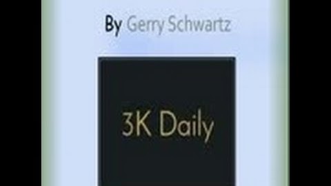 3K Daily By Gerry Schwartz–RISKY?  Overview/Binary Options-Tips to Manage Risk