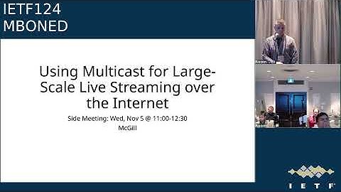 IETF 124: MBONE Deployment (MBONED) 2025-11-04 22:00