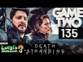 Death Stranding, Luigi's Mansion 3, Concrete Genie | Game Two #135