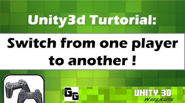 Unity Switch from one player to another