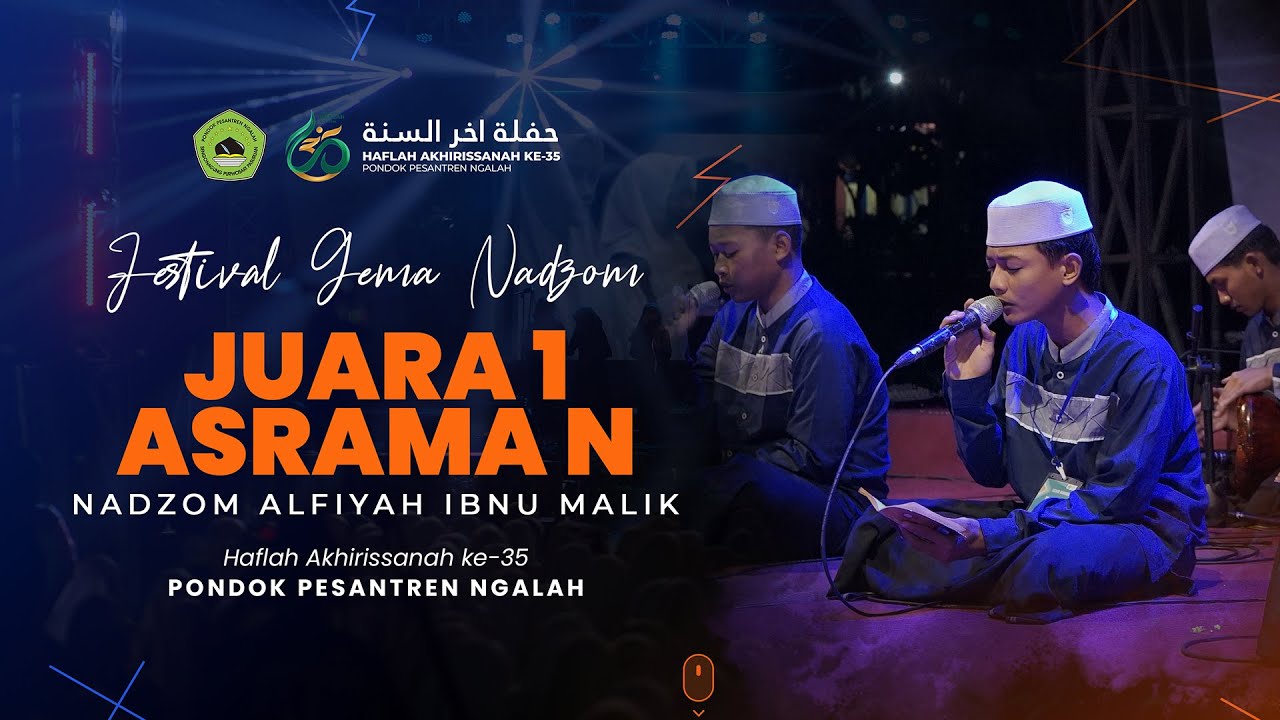 JUARA 1 Gema Nadzom Alfiyah ibnu Malik (Asrama N) // Haflah Ngalah 35
