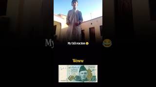 My Eidi reaction #funny #eid