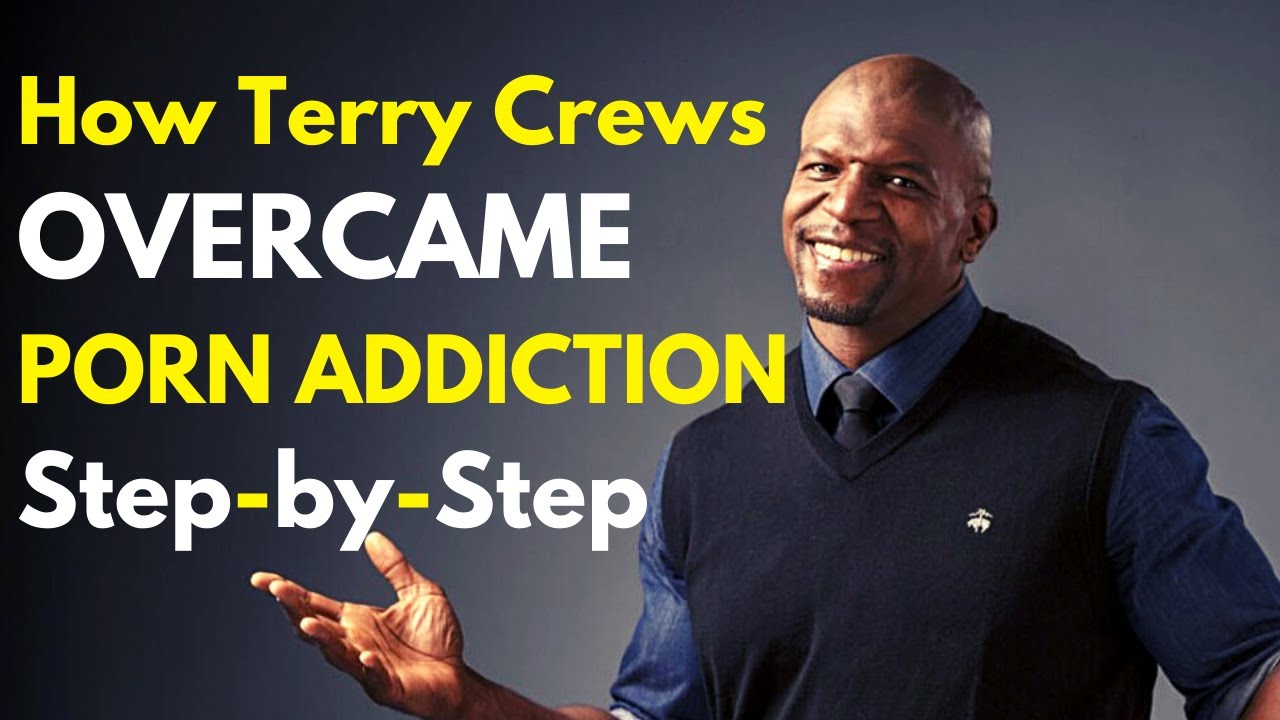 How Terry Crews Overcame Porn Addiction Step-By-Step | Porn Recovery Transformations