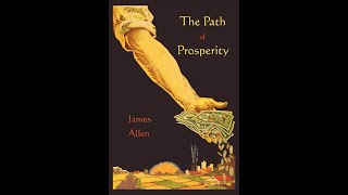 The Path to Prosperity by James Allen - FULL Audiobook