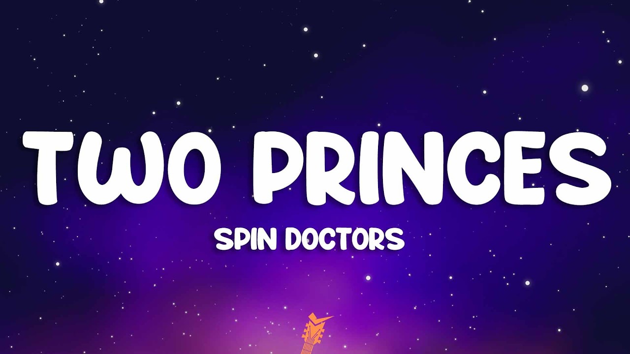 Spin Doctors - Two Princes (Lyrics)