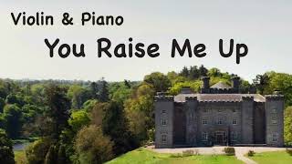 YOU RAISE ME UP (ヴァイオリン × ピアノ) - LOVLAND ROLF