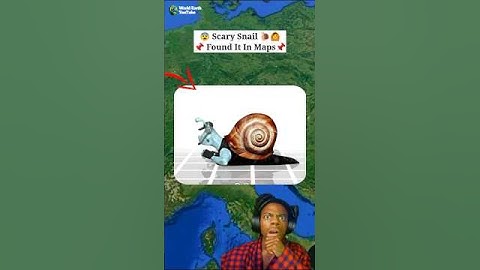 I Found scary snail in the Real on Google maps 😨#shorts #worldearthyoutube