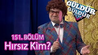 Güldür Güldür Show 151 Bölüm Hırsız Kim