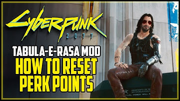 How To Reset Perks Cyberpunk 2077