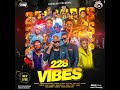 228vibes by dj foog mcafelly capitaine marius erico sethlo toofan phano lembaitinie