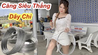 Bảo Đảm Căng Dây Chì, Dây Kẽm, Dây Thừng Sêu Thẳng Đơn Giản 100% Phụ Nữ Cũng Làm Được