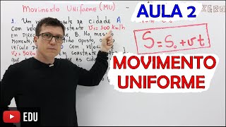 MOVIMENTO UNIFORME - FÍSICA BÁSICA (FÍSICA do ZERO) - Teoria e Exercícios - AULA 02