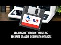 Les amis dethereum france 17  scurit et audit de smart contracts