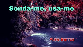 SONDA ME, USA-ME  -  Aline Barros