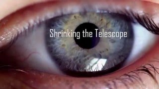 Shrinking the Telescope: The Future of Optical Technology