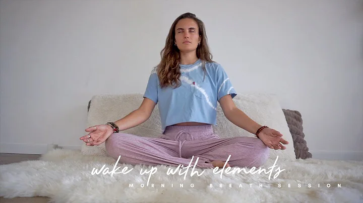 Quick & Easy Breath Session: Wake Up With The Elem...