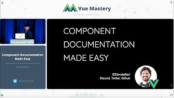 Component Documentation Made Easy by Bart Ledoux | VueConf US 2020