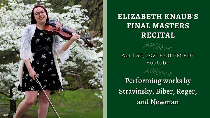 Elizabeth Knaub's Final Masters Viola Recital