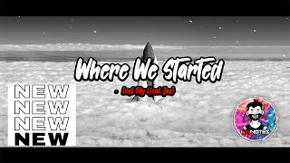 Where We Started - Lost Sky (feat. Jex) [100notes]