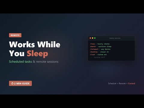 Claude Code — Scheduled Tasks, Remote Sessions & Mobile