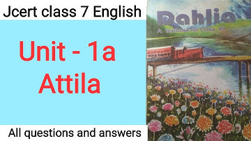 Jcert class 7 English unit - 1a,  Attila (all questions and answers) by hds tutorial