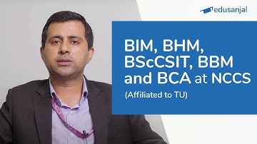 BIM, BHM, BScCSIT, BBM and BCA at NCCS | Syllabus, Eligibility, Cost, Scope