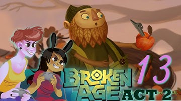 BROKEN AGE ACT 2 - 2 Girls 1 Let