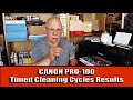CANON PRO 100 Timed Cleaning Cycles Results!