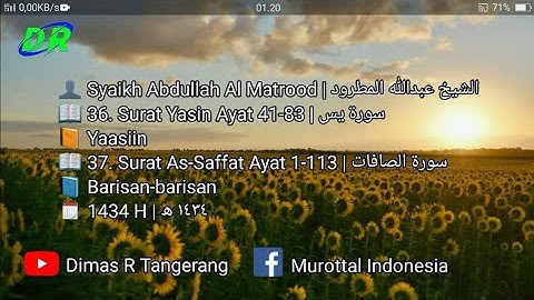 36. Surat Yasin dan 37. As-Saffat | Abdullah Al Matrood | 1434 H | عبدالله المطرود سورة يس والصافات