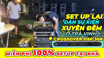 Bật hết công suất trả đơn tháng 8 - nâng cấp crossover Star Sound + setup miễn phí | A.Nhựt,Trà Vinh