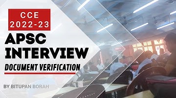 APSC DOCUMENT VERIFICATION - INTERVIEW SERIES - VIDEO 1